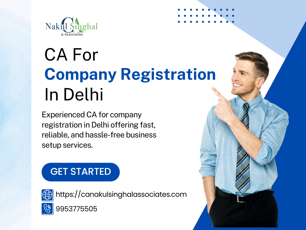 CA for Company Registration in Delhi